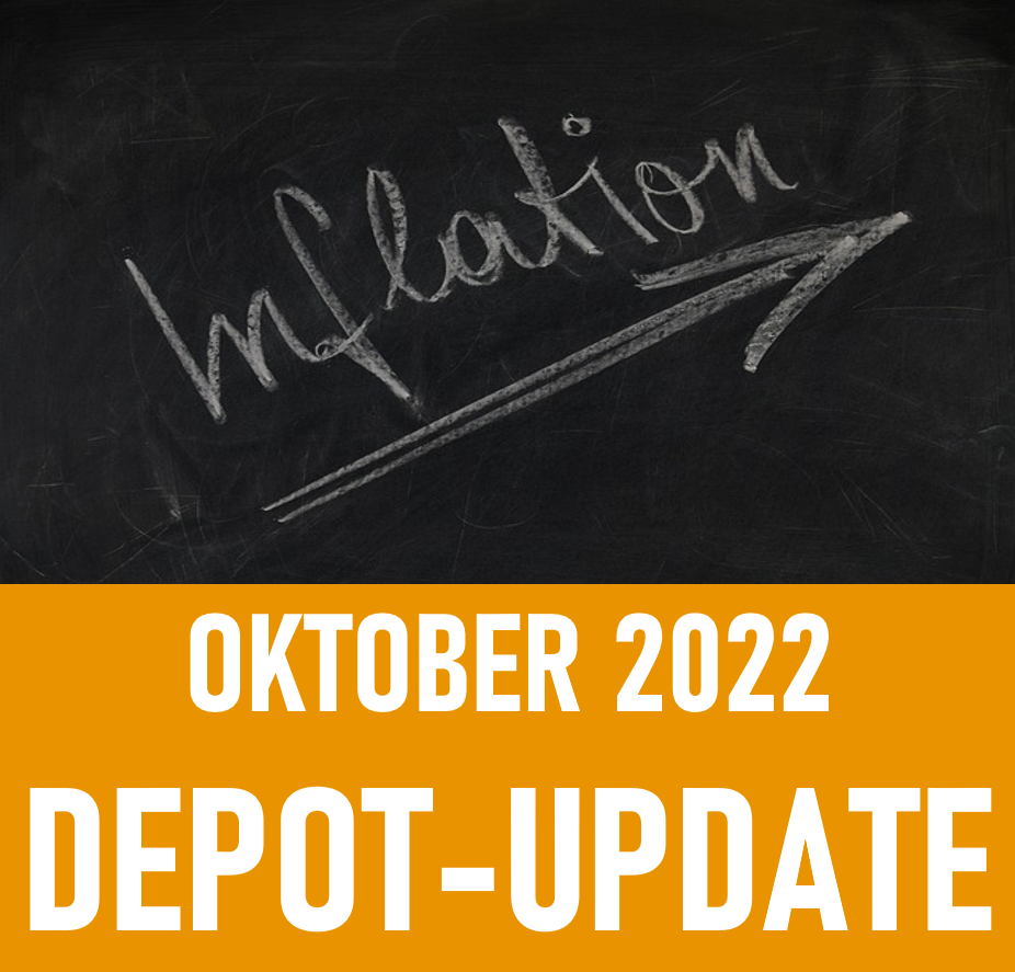 Read more about the article Depotupdate Oktober 2022: Goldener Oktober! Wäre da nur nicht die Inflation…