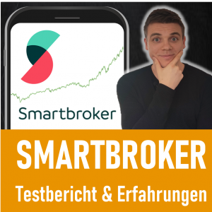 Smartbroker Handelplätze Smartbroker Test Smartbroker Vergleich TEST Smartbroker Erfahrungen Smartbroker Strategien Erfahrungen Neobroker Vergleich Unterschiede A1JX52 A2PKXG FTSE ALL WORLD